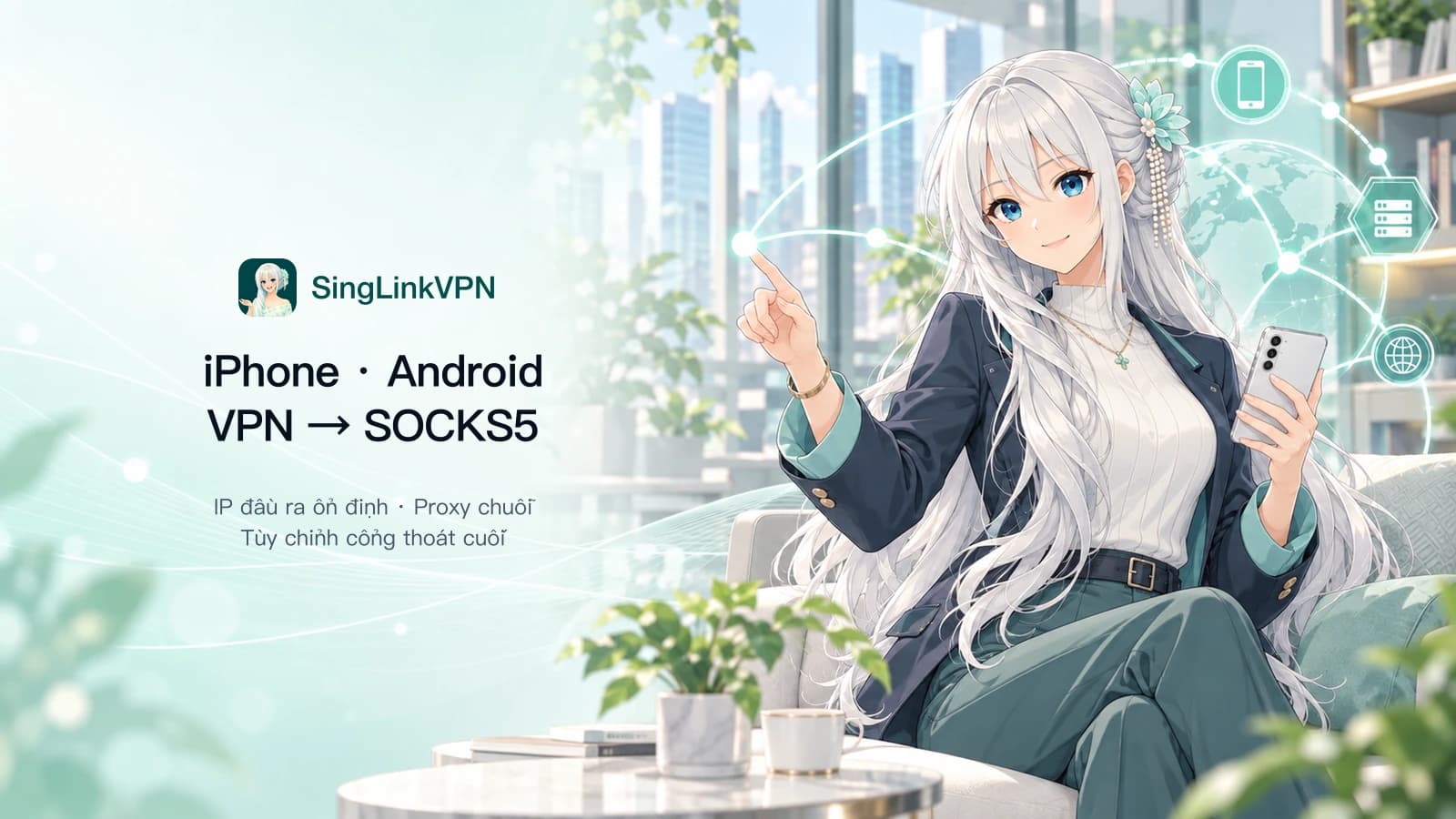 Chain Proxy trên iPhone và Android với IP đầu ra SOCKS5 tùy chỉnh